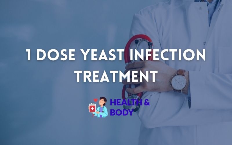 1 dose yeast infection treatment