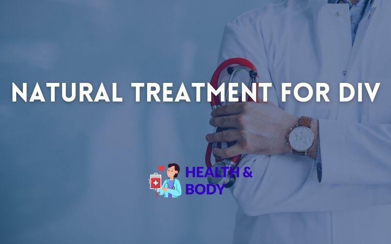 Natural treatment for div