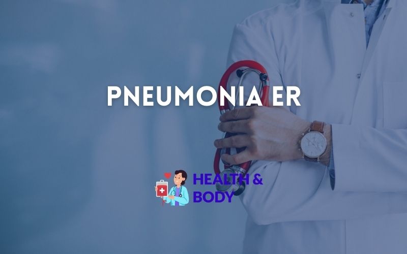 pneumonia er